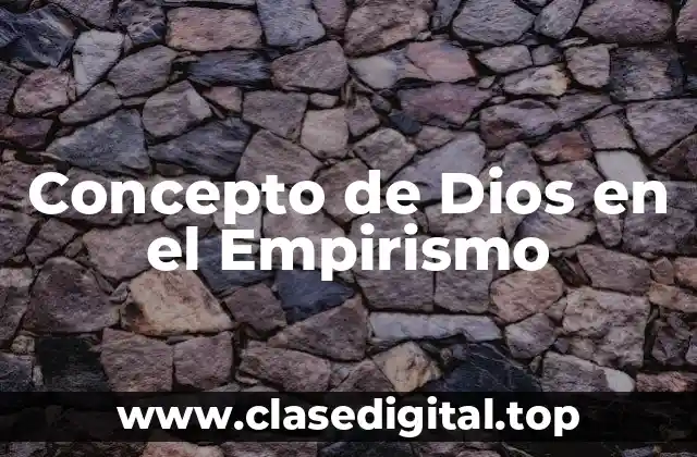 Concepto de Dios en el Empirismo