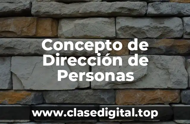 Concepto de Dirección de Personas