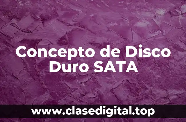 Concepto de Disco Duro SATA