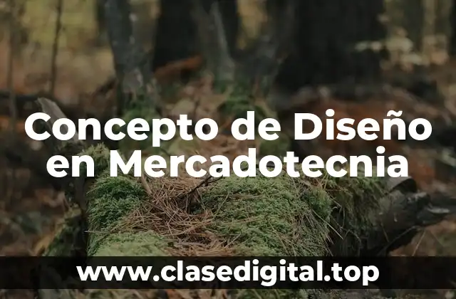 Concepto de Diseño en Mercadotecnia