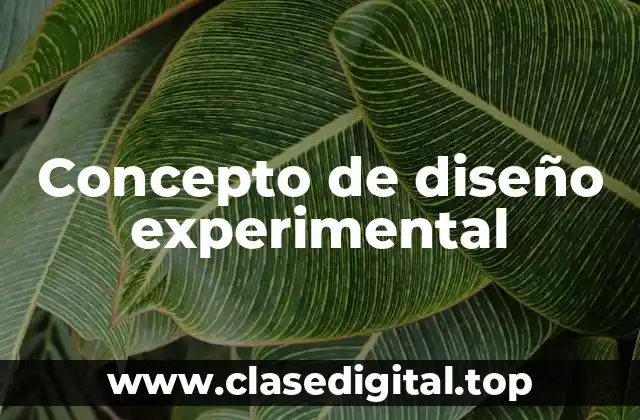 Concepto de diseño experimental