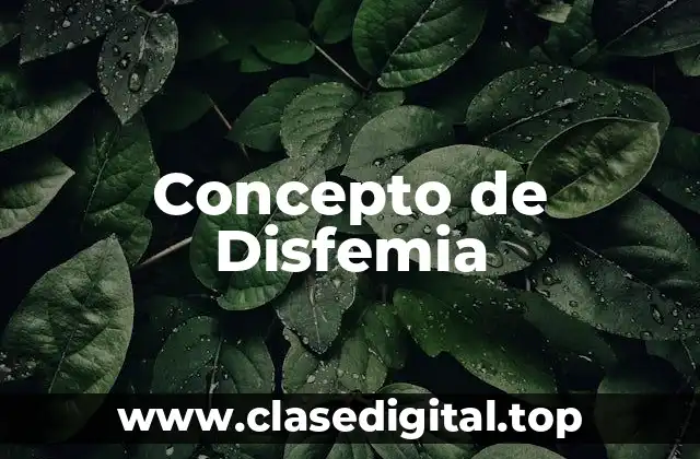 Concepto de Disfemia