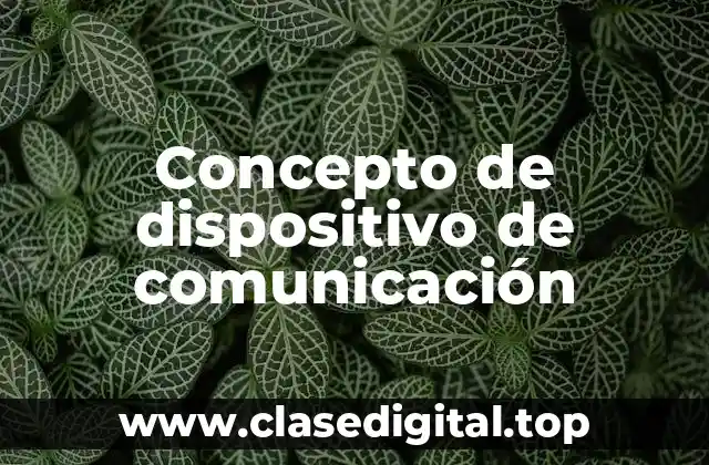 Concepto de dispositivo de comunicación