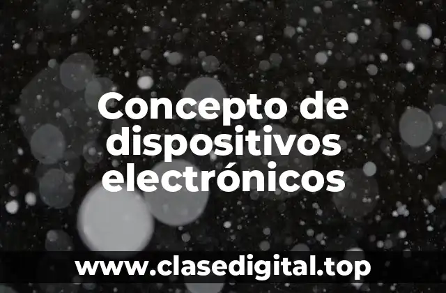 ⚡ Concepto de dispositivos electrónicos