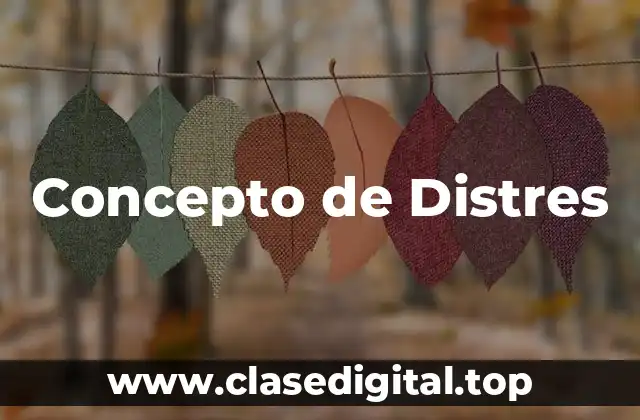 📗 Concepto de Distres