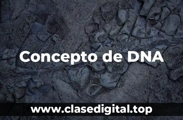 Concepto de DNA