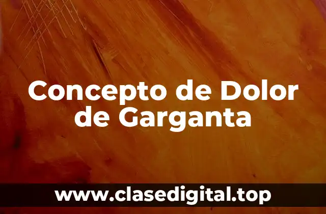 Concepto de Dolor de Garganta