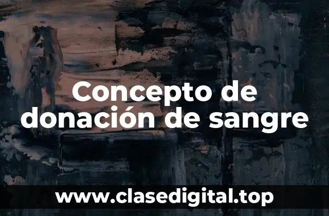 Concepto de donación de sangre