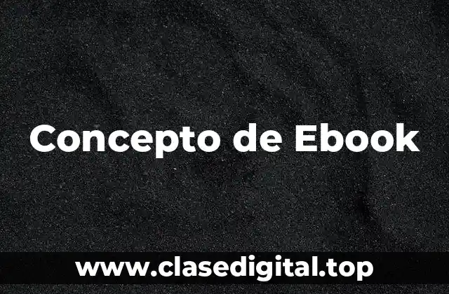 📗 Concepto de Ebook