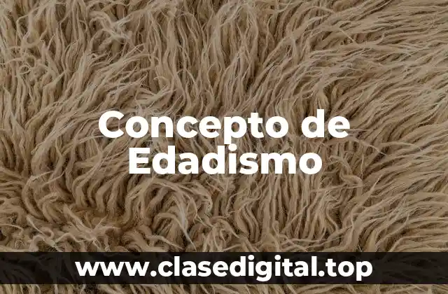 Concepto de Edadismo