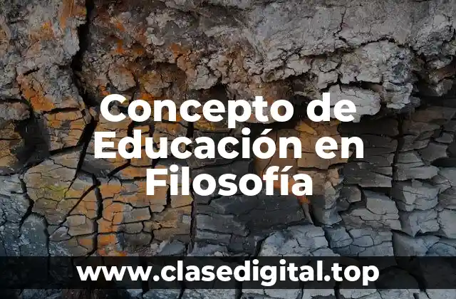 📗 Concepto de educación en filosofía