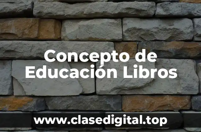 Concepto de Educación Libros