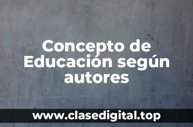 📗 Concepto de educación
