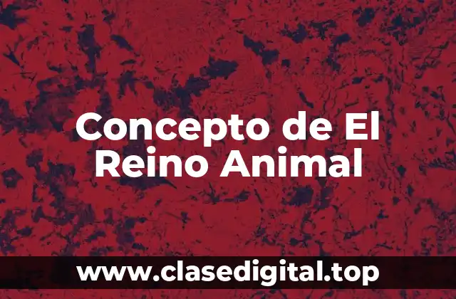 Concepto de El Reino Animal