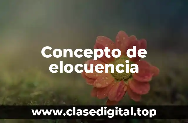 Concepto de elocuencia