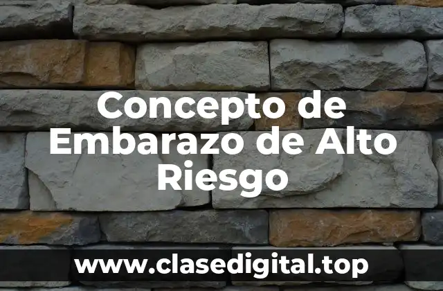Concepto de Embarazo de Alto Riesgo