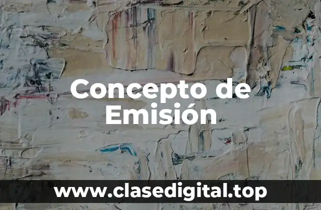 Concepto de Emisión