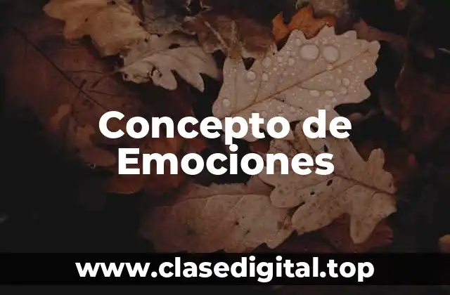 Concepto de Emociones
