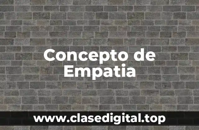 Concepto de Empatia