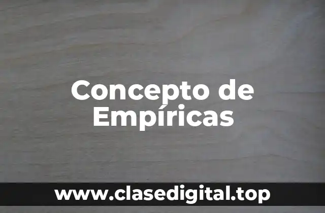 Concepto de Empíricas