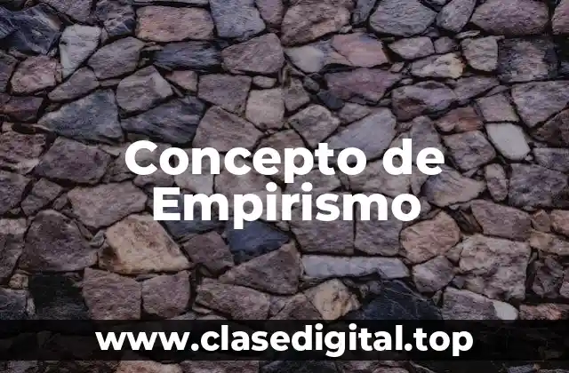 Concepto de Empirismo