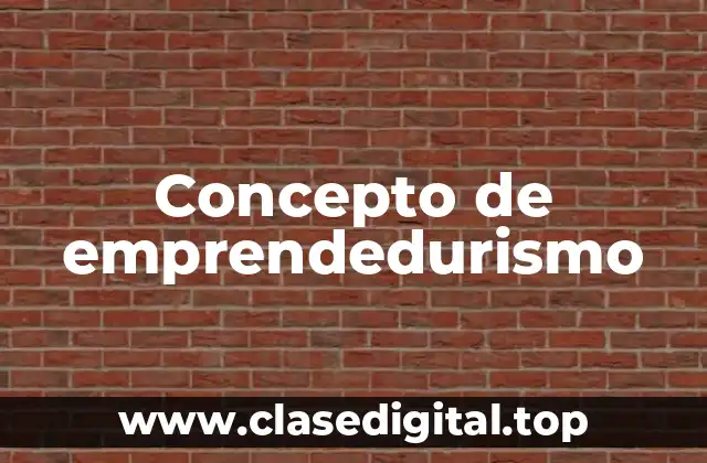 Concepto de emprendedurismo