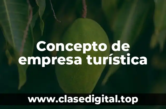 Concepto de empresa turística