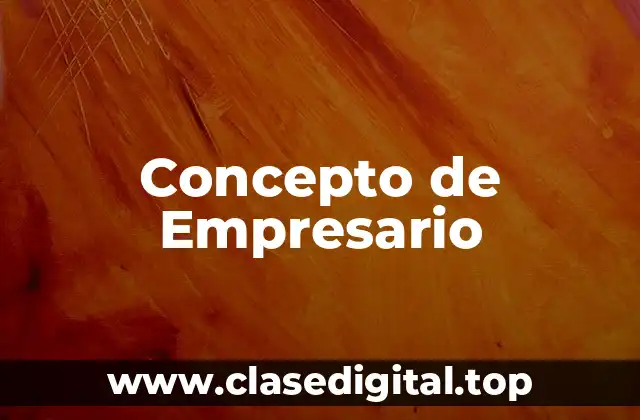 Concepto de Empresario