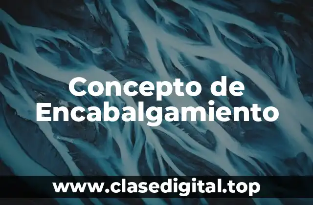 Concepto de Encabalgamiento