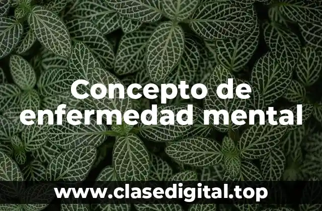 Concepto de enfermedad mental