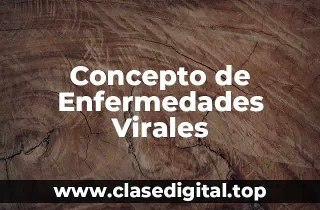 Concepto de Enfermedades Virales
