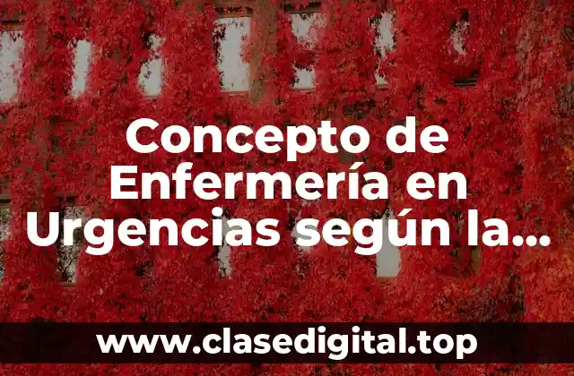 Concepto de Enfermería en Urgencias según la OMS