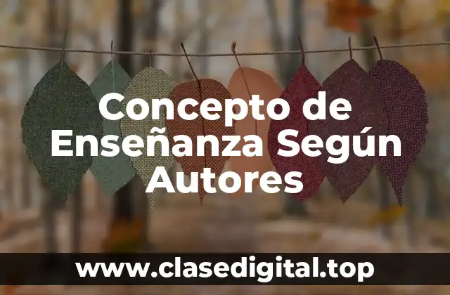 ✳️ Concepto de Enseñanza