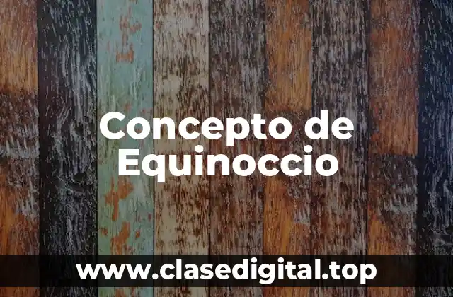 Concepto de Equinoccio