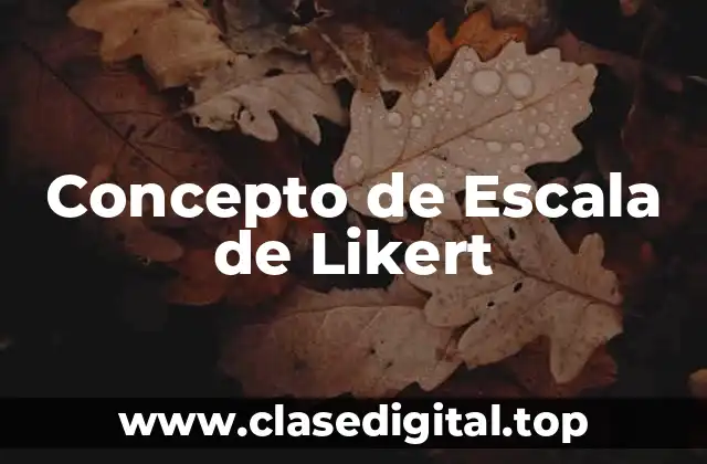 Concepto de Escala de Likert
