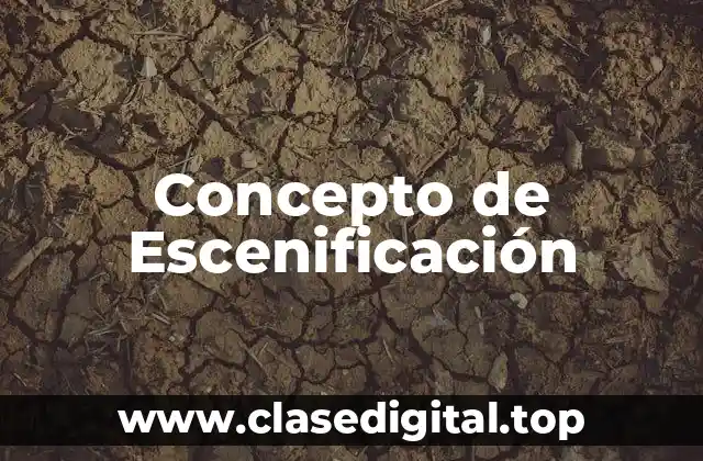 Concepto de Escenificación