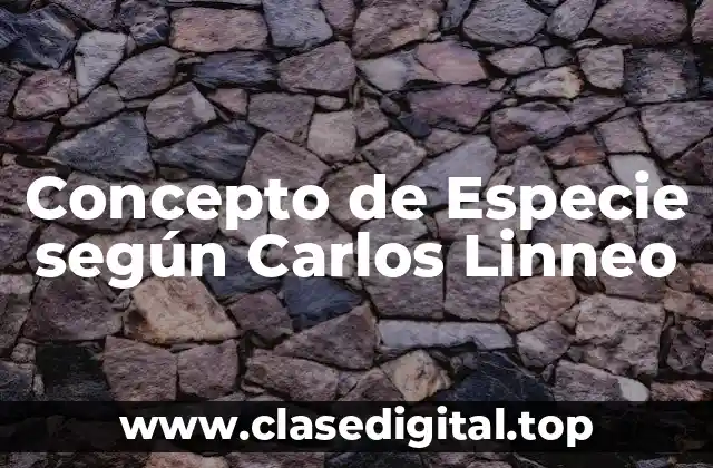 📗 Concepto de Especie