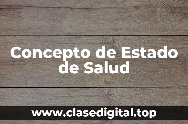 Concepto de Estado de Salud