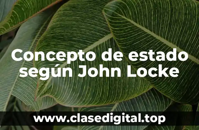 Concepto de estado según John Locke