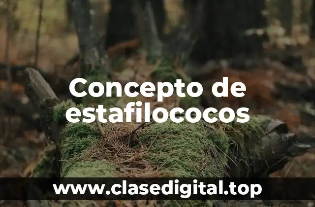 Concepto de estafilococos