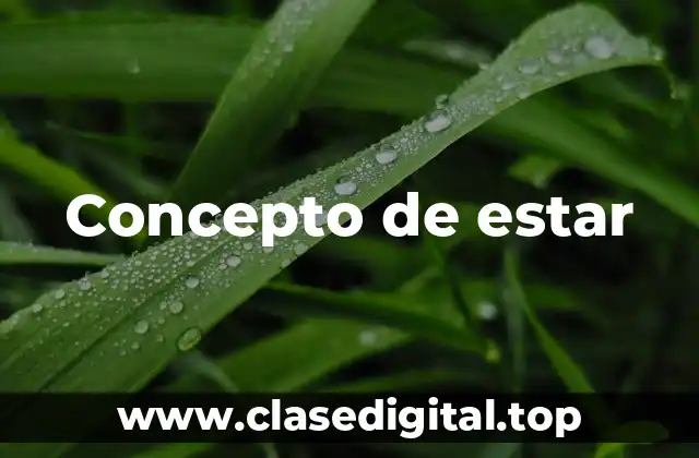 Concepto de estar