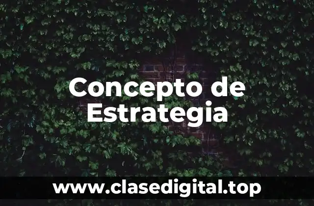 Concepto de Estrategia
