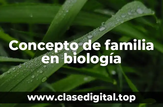 Concepto de familia en biología