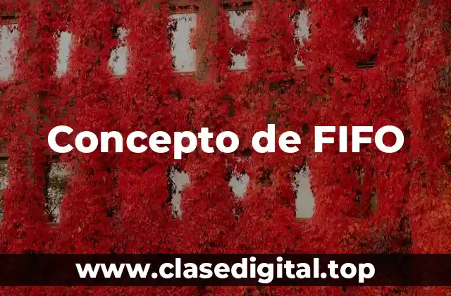 Concepto de FIFO