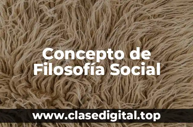 Concepto de Filosofía Social