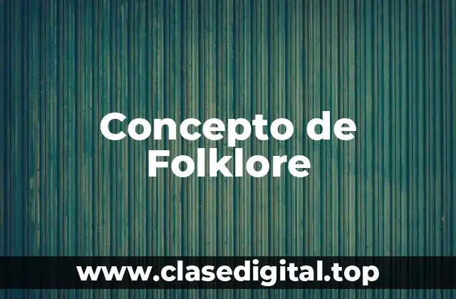 Concepto de Folklore