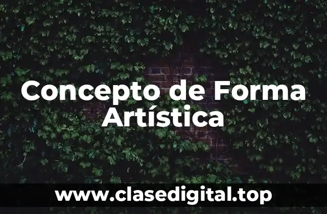Concepto de Forma Artística