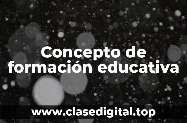 Concepto de formación educativa