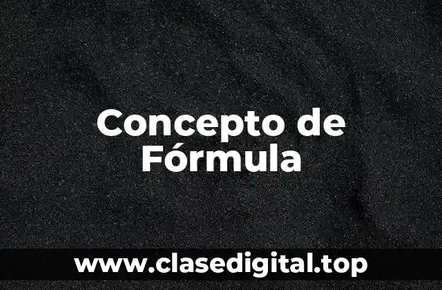 Concepto de Fórmula