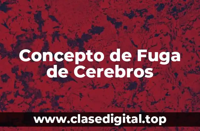 Concepto de Fuga de Cerebros